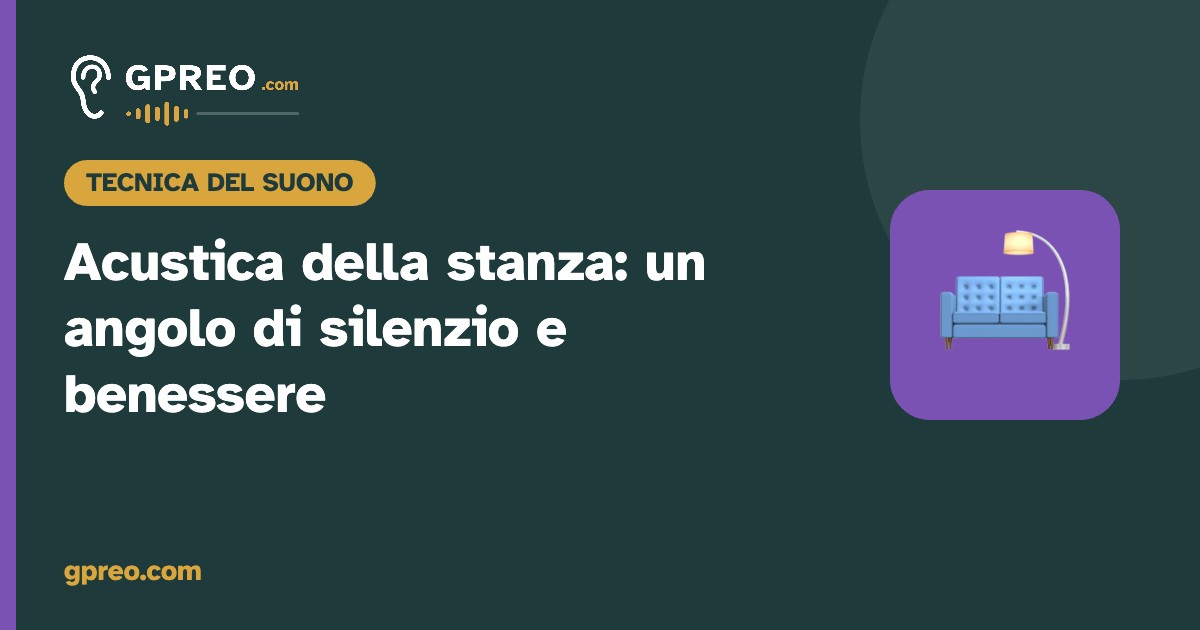 Acustica della stanza: come creare un angolo di silenzio e benessere